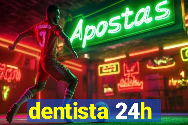 dentista 24h