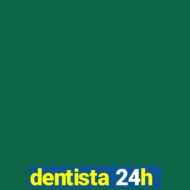 dentista 24h