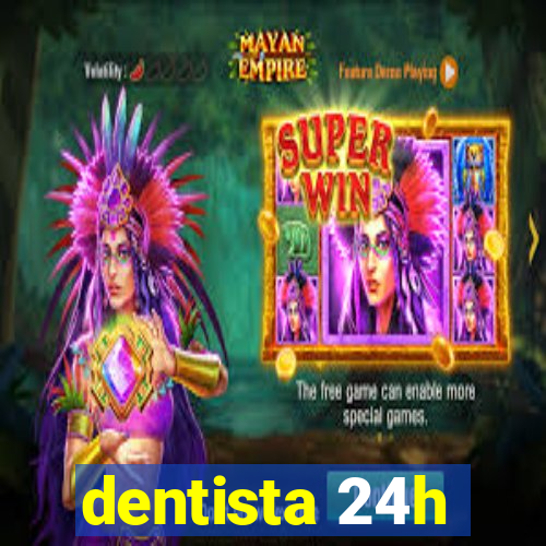 dentista 24h