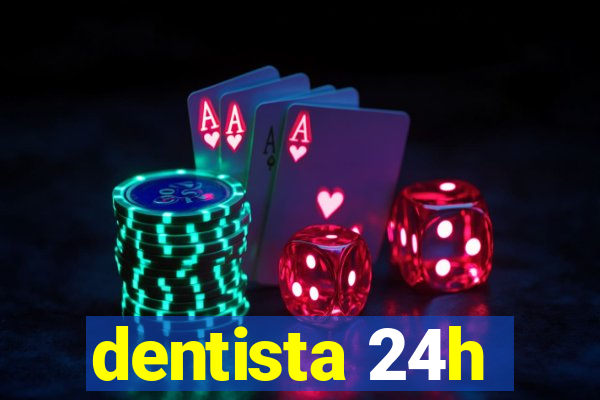 dentista 24h