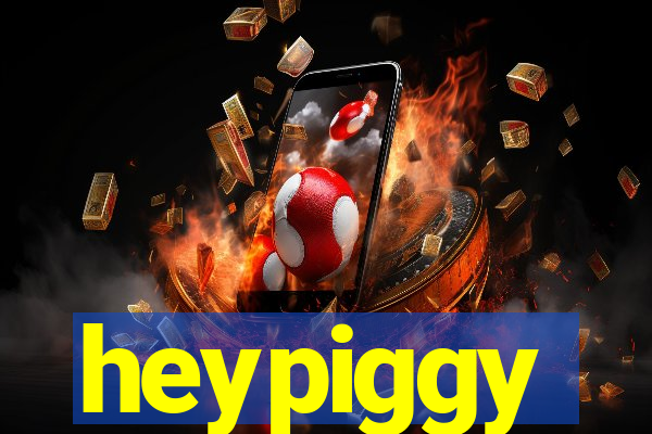 heypiggy