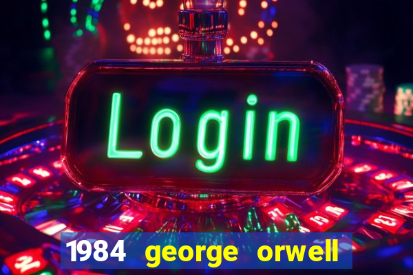 1984 george orwell pdf companhia das letras