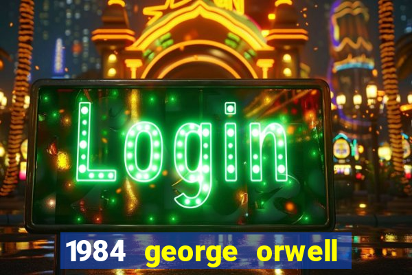 1984 george orwell pdf companhia das letras