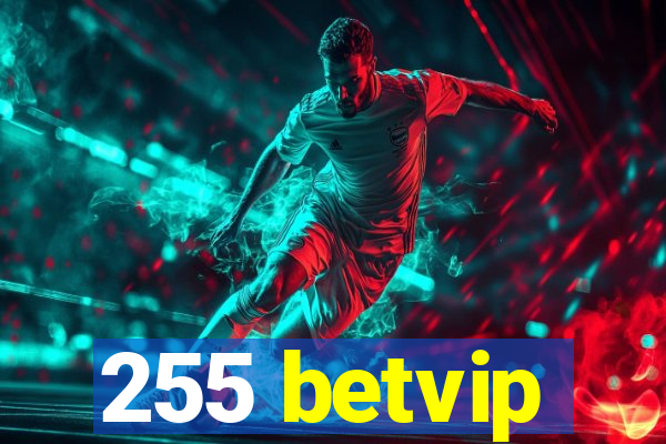 255 betvip