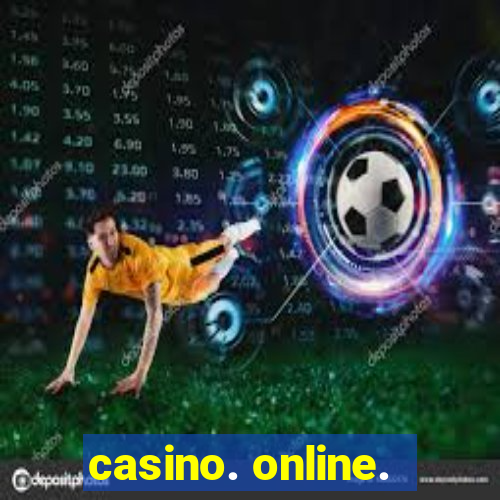 casino. online.