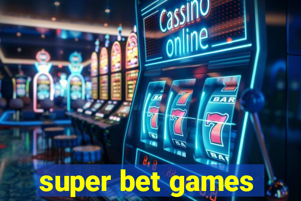 super bet games