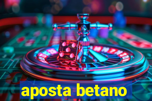 aposta betano