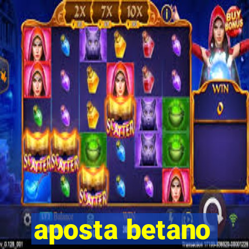 aposta betano