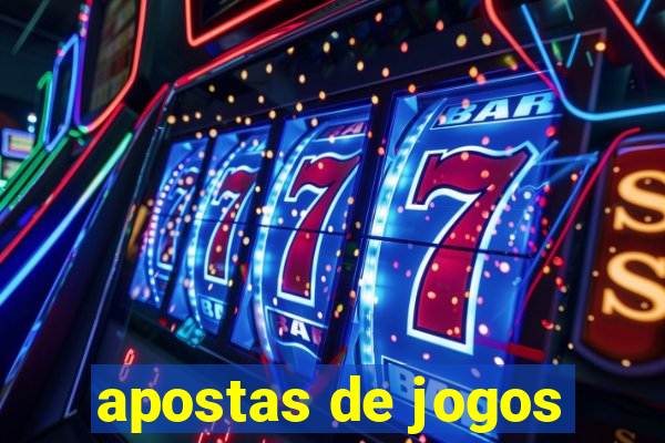 apostas de jogos