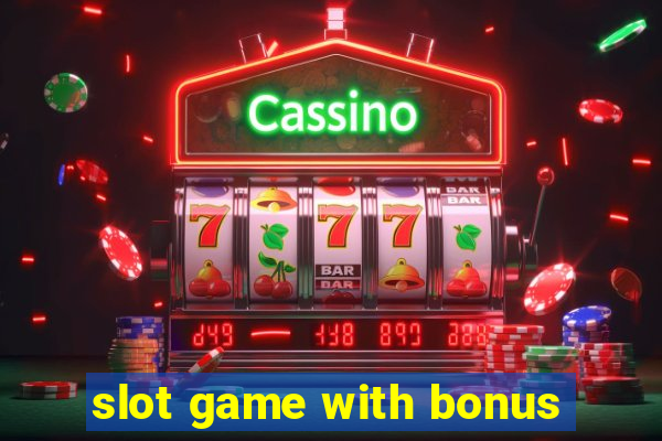 slot game with bonus