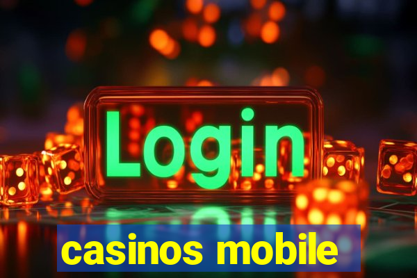 casinos mobile