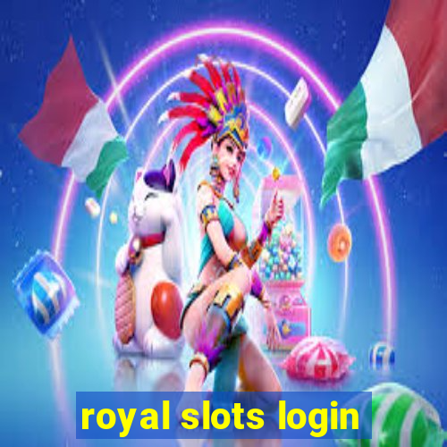 royal slots login