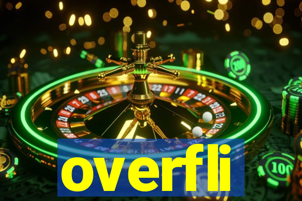 overfli