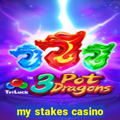 my stakes casino