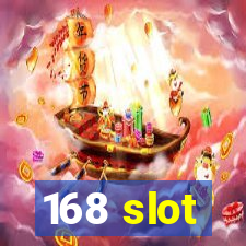 168 slot