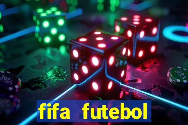 fifa futebol dinheiro infinito