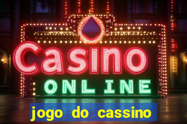 jogo do cassino para ganhar dinheiro