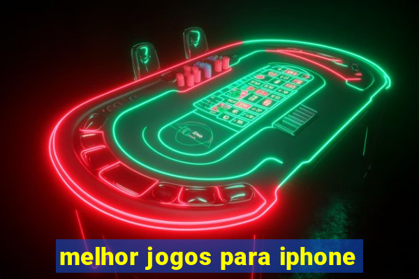 melhor jogos para iphone