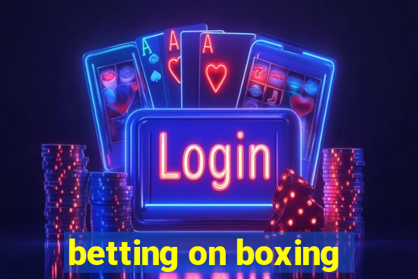 betting on boxing