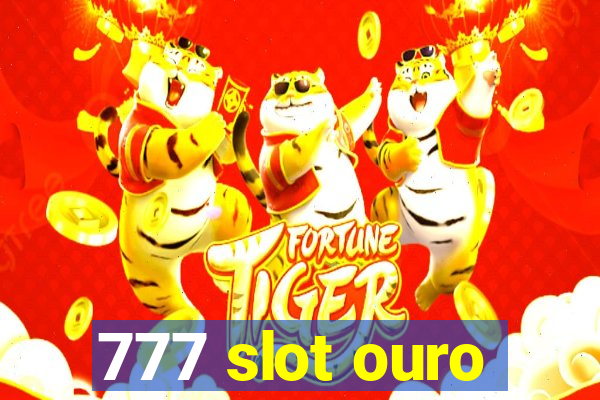 777 slot ouro