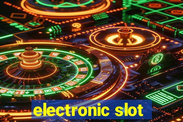 electronic slot