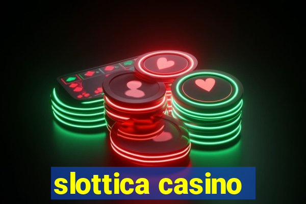 slottica casino