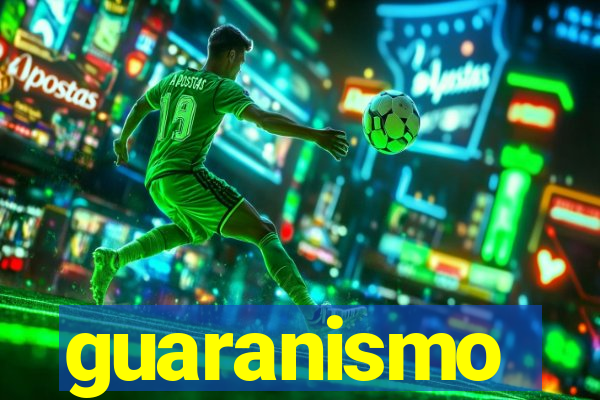 guaranismo