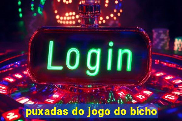 puxadas do jogo do bicho