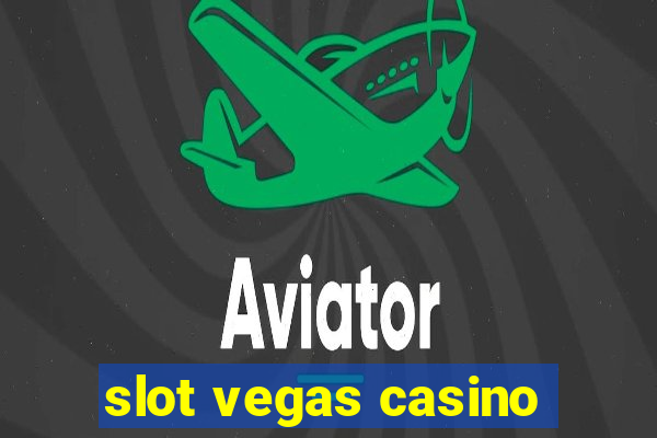 slot vegas casino