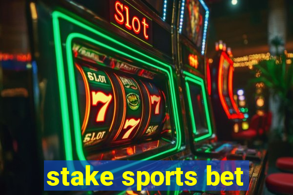 stake sports bet