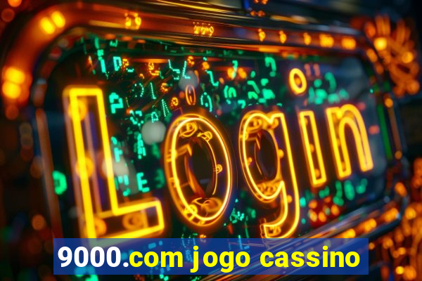 9000.com jogo cassino