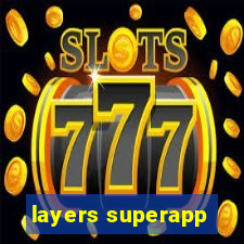 layers superapp