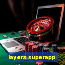 layers superapp