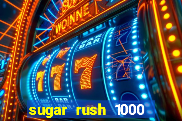 sugar rush 1000 demo slot