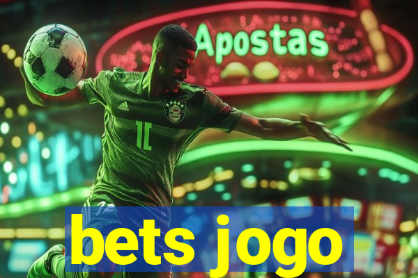 bets jogo