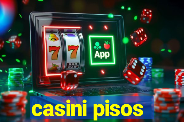 casini pisos