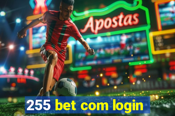 255 bet com login