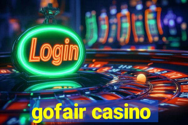 gofair casino