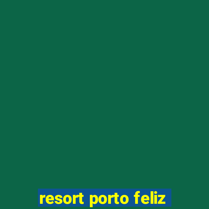 resort porto feliz