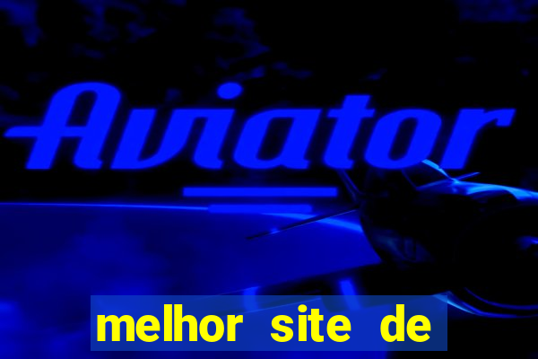 melhor site de apostas para ganhar dinheiro