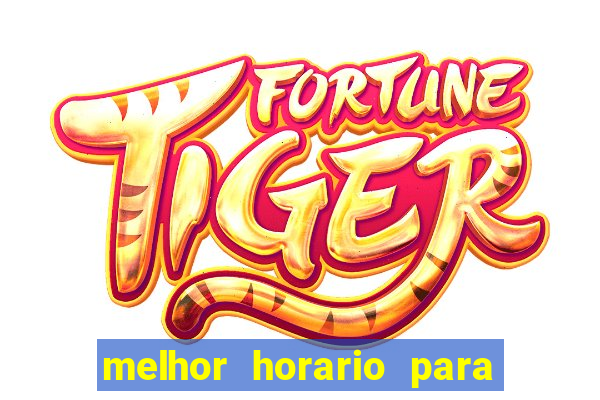 melhor horario para jogar slot