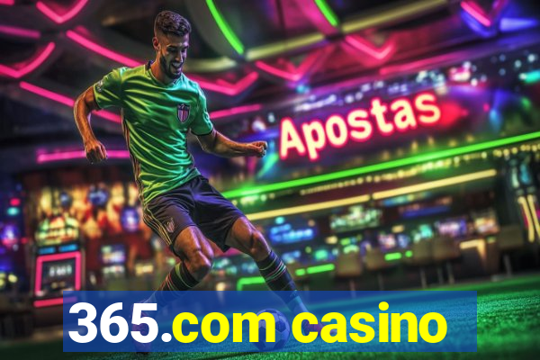 365.com casino