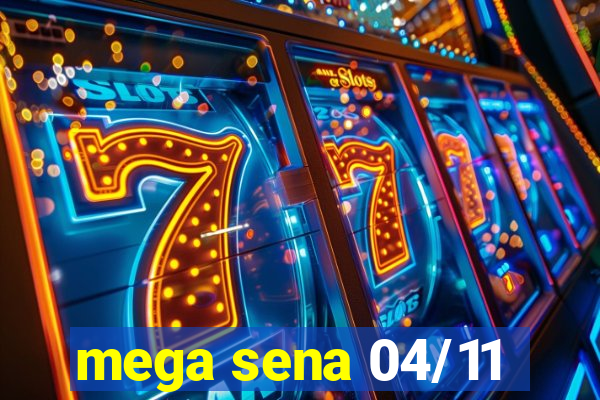 mega sena 04/11