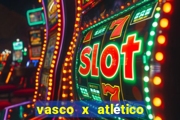 vasco x atlético mg onde assistir