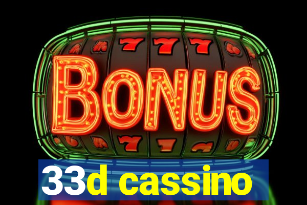 33d cassino