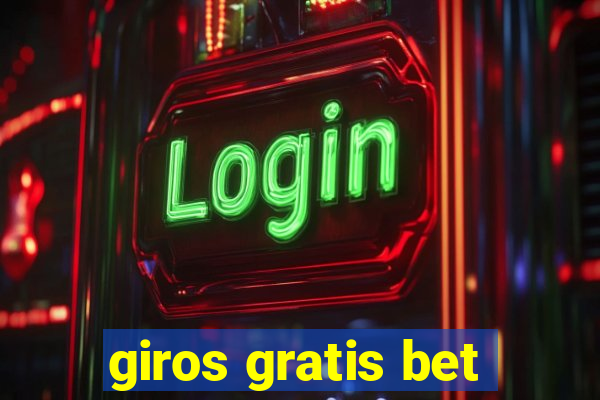 giros gratis bet