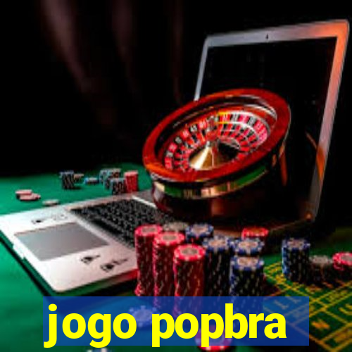 jogo popbra