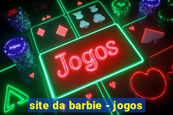 site da barbie - jogos