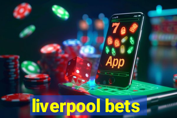 liverpool bets