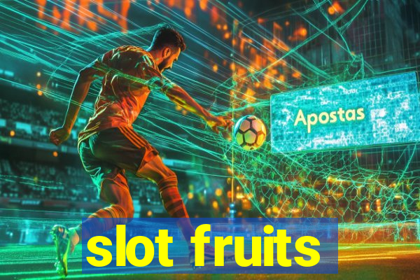 slot fruits